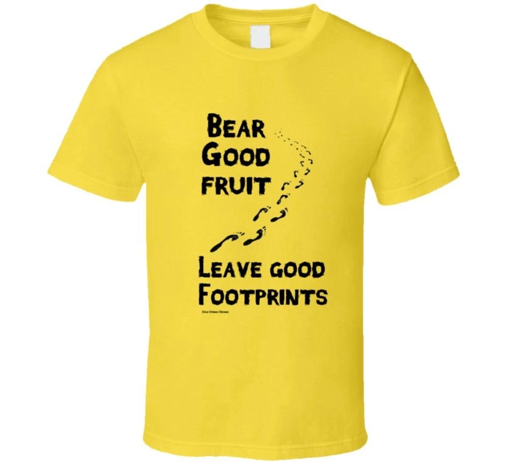 Bear Good Fruit Leave Good Footprints Christian Jesus Christ T Shirt 3XL