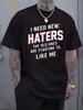 Casual Crew Neck T-shirt with "I Need New Haters" Print - Regular Fit Short Sleeve Tee for Spring/Summer