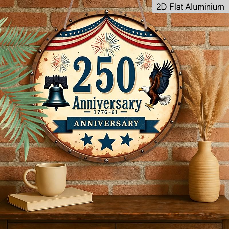 2D Flat, 1pc 250th Anniversary USA Independence Day Aluminum Sign - 11.81x11.81 Inch Patriotic Eagle & Liberty Bell Wall Decor Suitable for Porch
