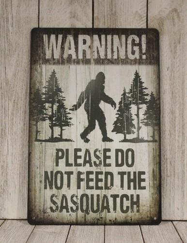 Warning Donapost Feed the Sasquatch Bigfoot Big Foot Tin Metal Poster Sign aluminum 20x30cm