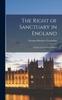 Kniha The Right of Sanctuary In England : A Study In Institutional History