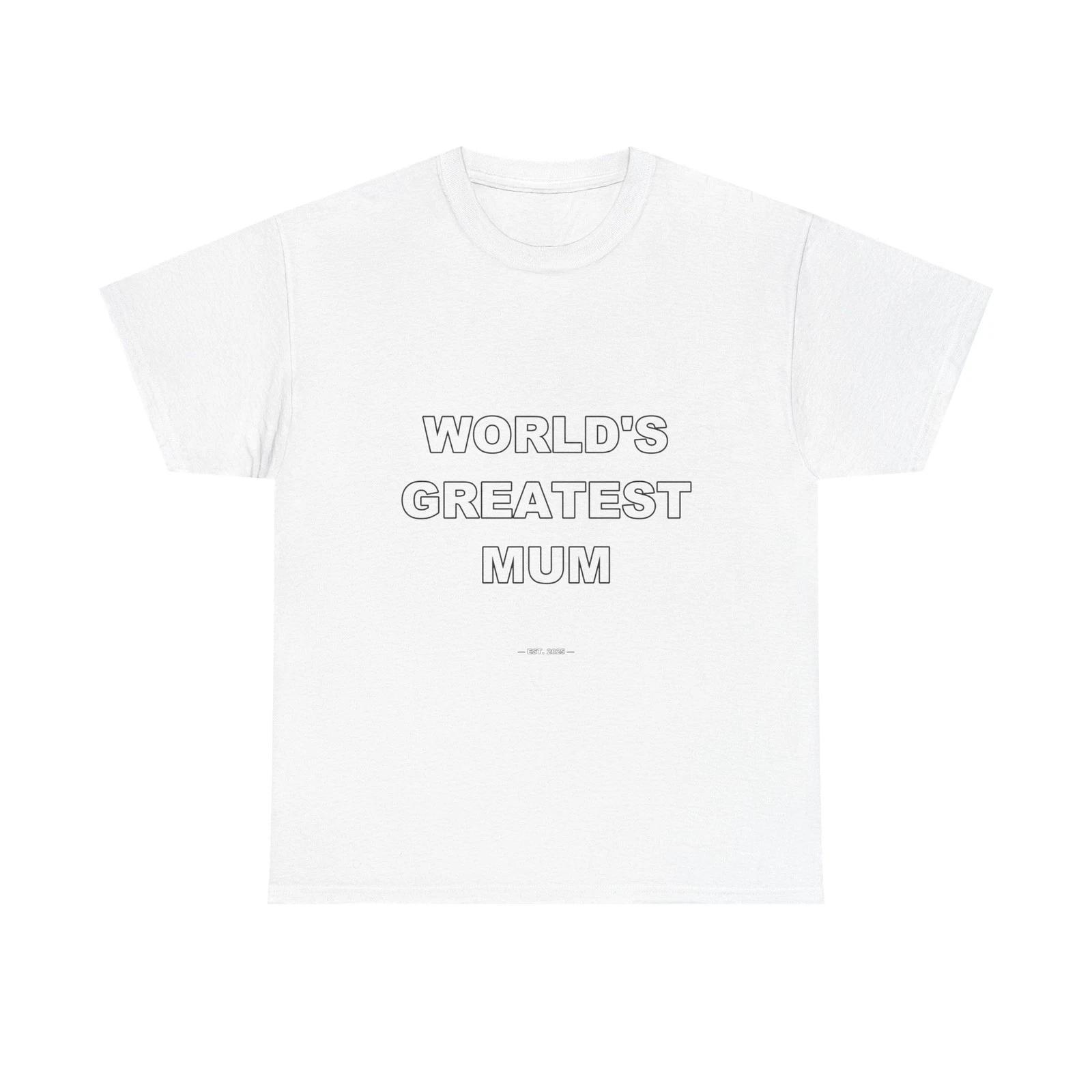 World s Greatest Mum - Funny Unisex T-Shirt Gift Idea S