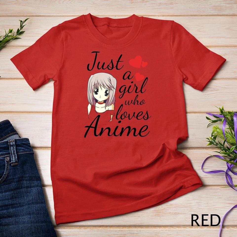 Anime Girl Tshirt Just a Girl Who Loves Anime Tee T-Shirt Unisex T-shirt 7 L