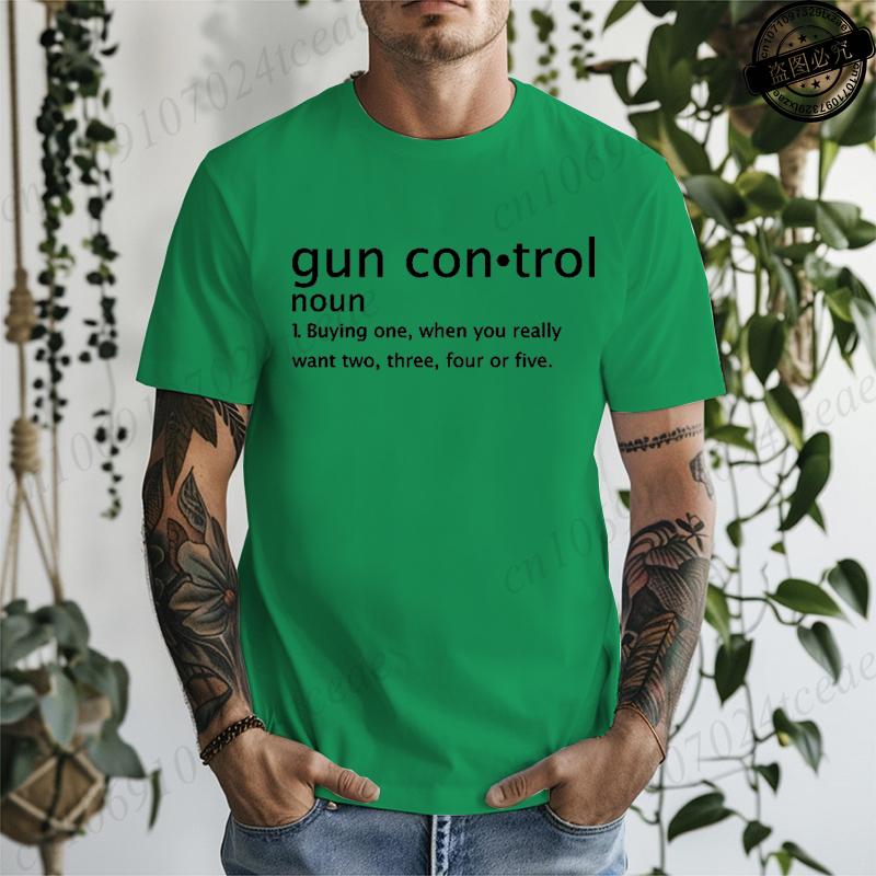 Gun Control Definition Printed Mens Women TShirts Funny Gun Control Definition Shirt Short Sleeve TShirts Summer Fashion Tees