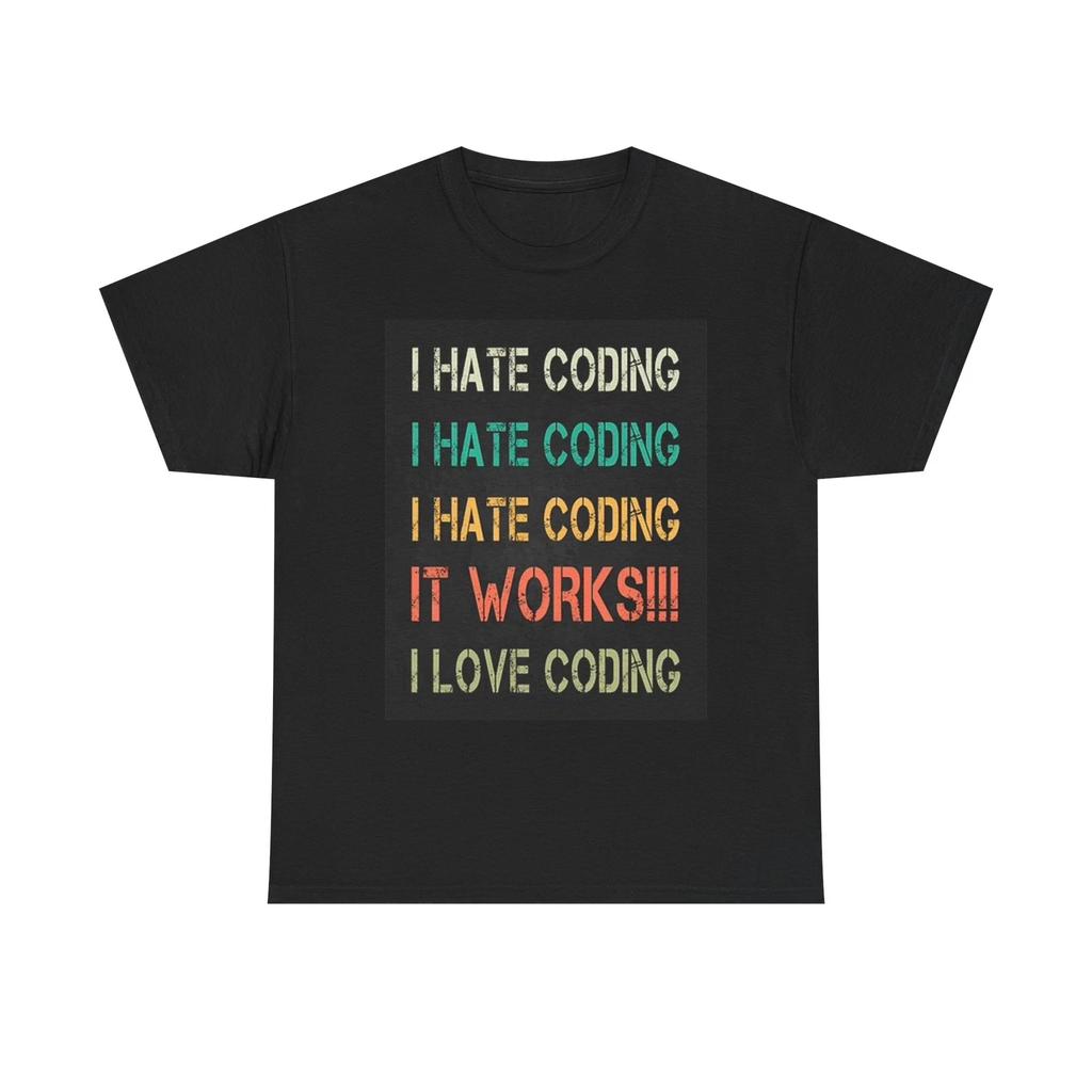 Men's and Women's T-shirts I Hate Coding Funny Graphic
