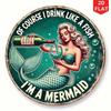 Vintage Mermaid Metal Sign Funny Alcohol Humor Round Aluminum Poster
