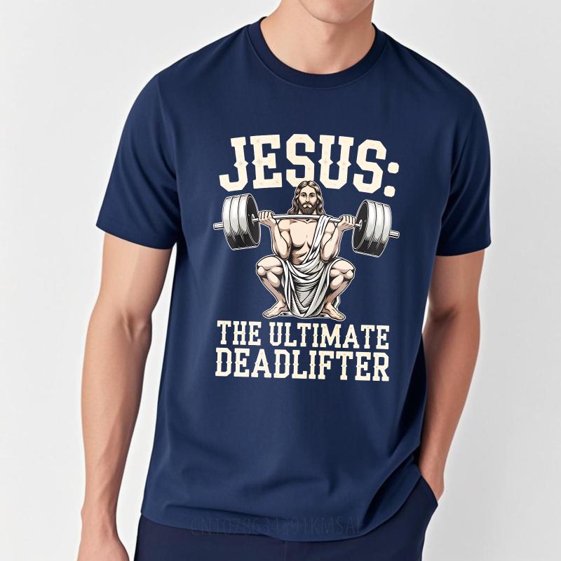 T Shirt Men Casual Round Neck Tee Brand Summer Man Tshirt Jesus The Ultimate Deadlifter Short Sleeve Breathable Round Neck Tees