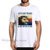 Waschbär Lasst uns Müll essen & von einem Auto angefahren werden T-Shirt Neuheit Lustig Herren T-Shirt Humor Damen Herren T-Shirt Übergroßes T-Shirt Ropa Hombre