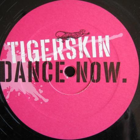 12inch Record TIGERSKIN - Dance Now. RSP016 Resopal Schallw 2004 Germany Dance & Electronica Used