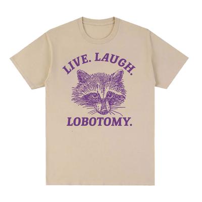 Lebe Lache Lobotomie Waschbär Lustiges Meme T-Shirt Herren Damenmode O-Ausschnitt Harajuku T-Shirts Tops Lässig Baumwolle Übergroßes T-Shirt