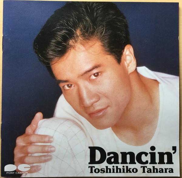 

CD TOSHIHIKO TAHARA - Dancin D32A0377 Pony Canyon 1988 Japan Dance & Electronica Used