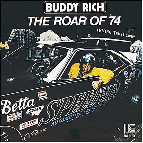 

CD BUDDY RICH - The Roar Of 74 24103 LRC Ltd. 2004 US Jazz Used