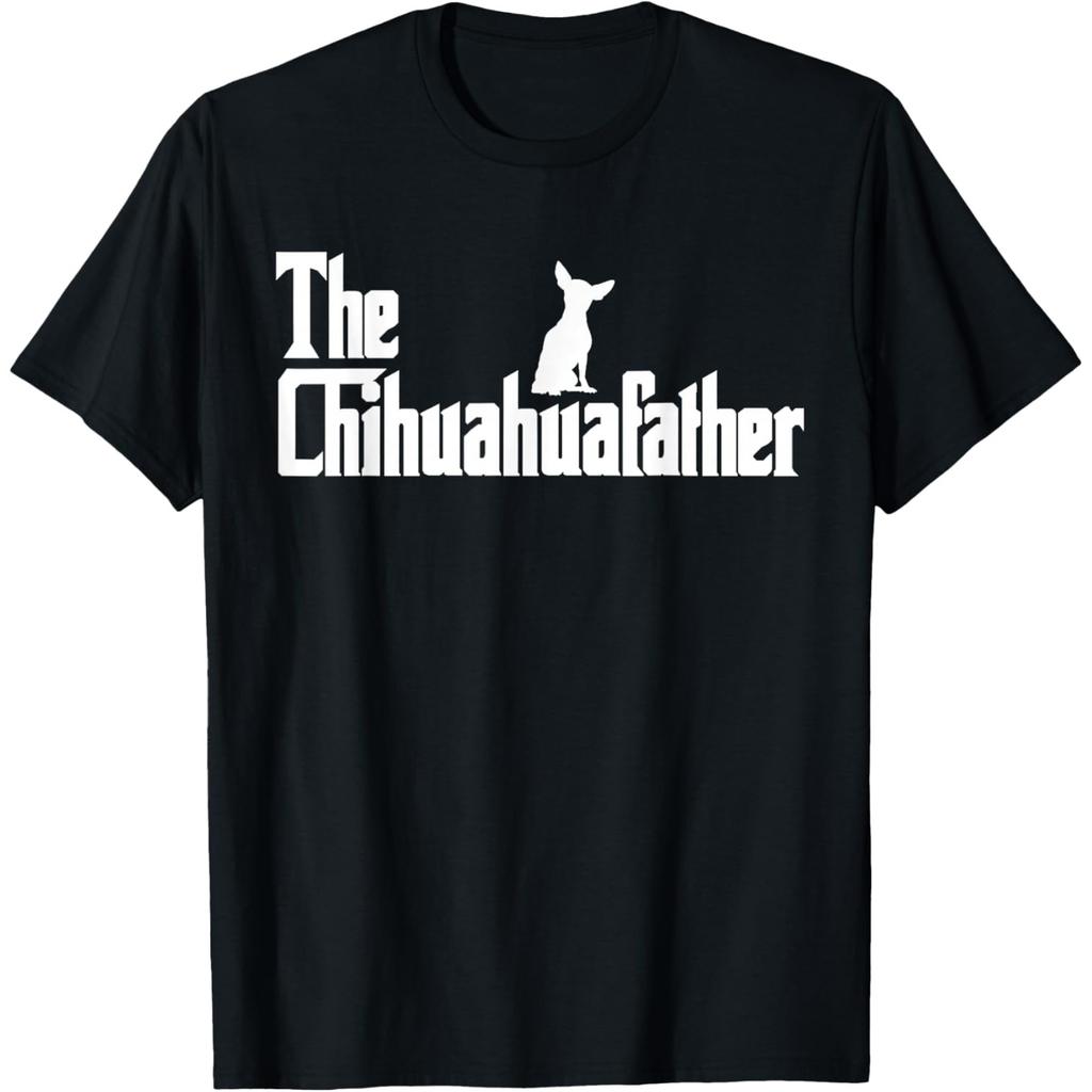 The Chihuahua Father Funny Dog Lover Graphic Tee Men Casual Short Sleeve TShirt