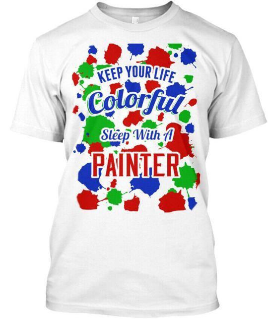 

Sleep With A Painter- T-Shirt Made in the USA Size S to 5XL 3XL