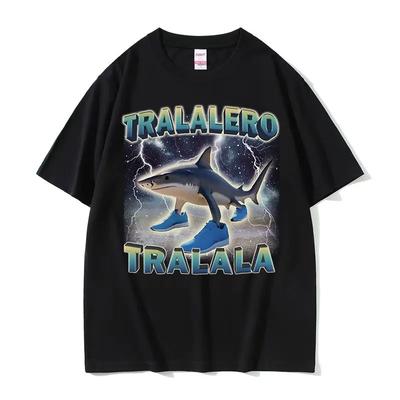 Tralalero Tralala Funny Shark Meme T-shirt Fashion Cozy Shark with Shoes Gifts T Shirts Women Casual Hot Sale T Shirt