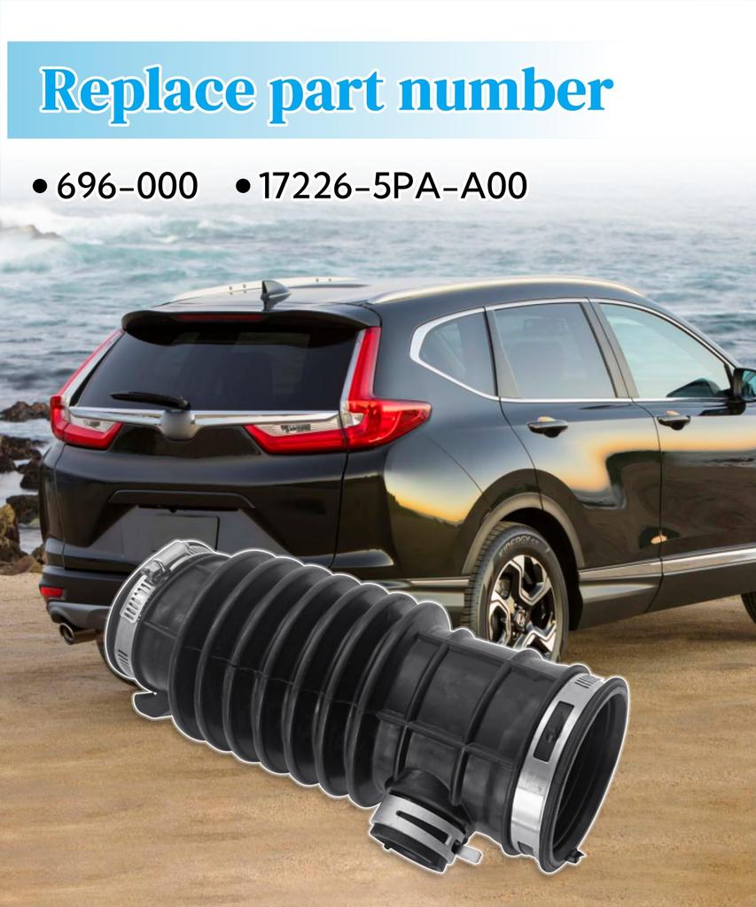 Air Intake Hose for CR-V 2017-2021 1.5L L4 Turbocharged Engine Direct Replacement Air Intake Tube OE 172265PAA00 Cross Reference To 696-000 Durab