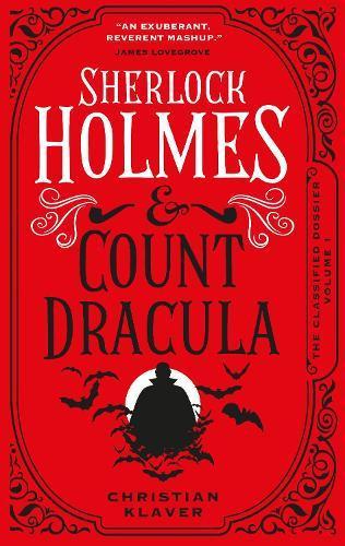 The Classified Dossier Sherlock Holmes and Count Dracula by Christian Klaver Paperback Book 9781789099287