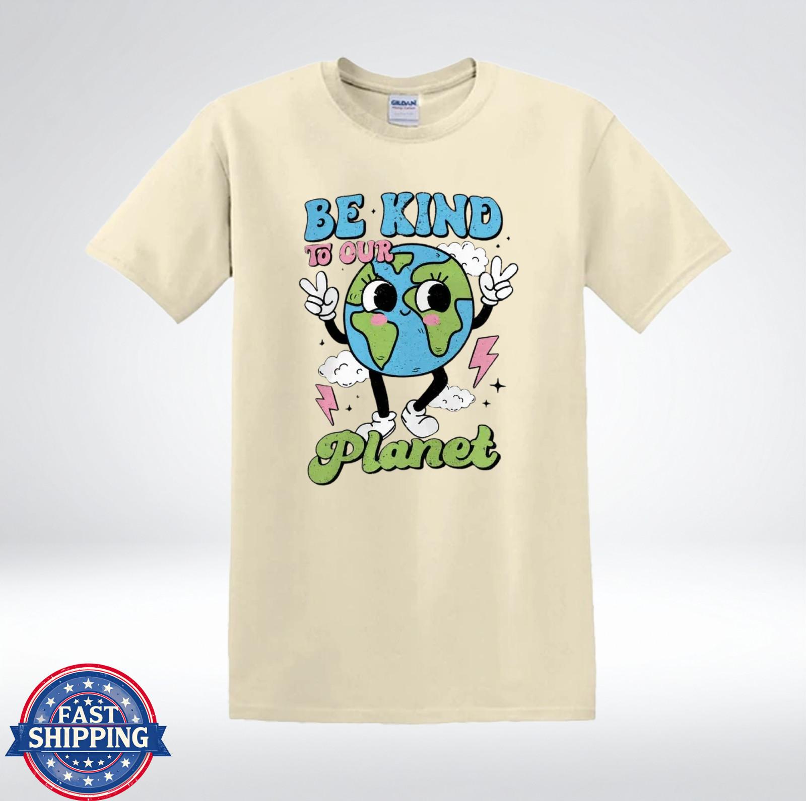 Be Kind To Our Planet Shirt Cute Earth Cartoon Eco Friendly T-Shirt XXL