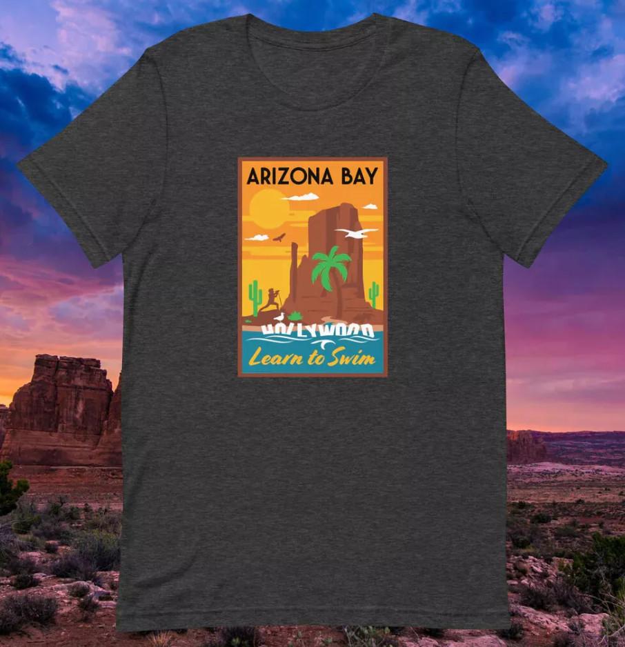 Learn to Swim Arizona Bay Tshirt size S5XL Unisex T-Shirt XXXL