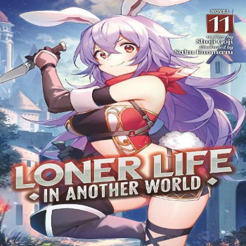 Loner Life in Another World Light Novel Vol. 11 by Shoji Goji Paperback Book 9798891605787