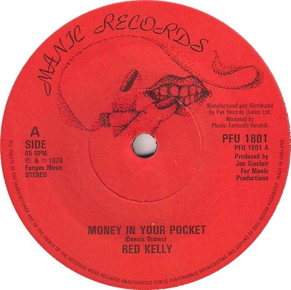 

7inch Record RED KELLY Money In Your Pocket Love You War PFU1801 Manic Records 1978 UK Reggae Ska Dub Used