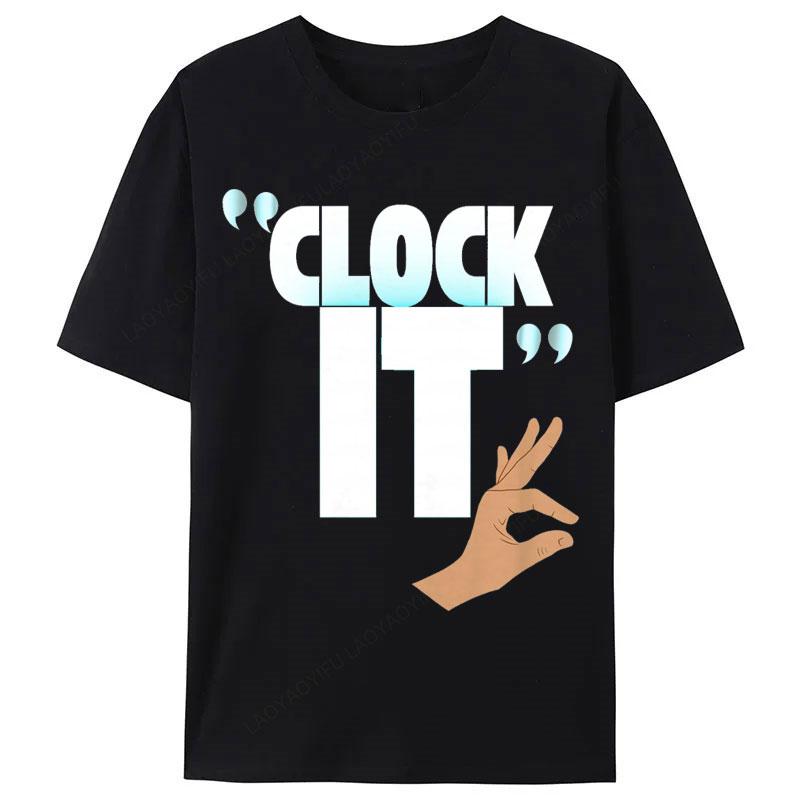 

Funny Viral Slogan Clock It Shirt for Women Gym Hustle Tee T-Shirt 5XL різнокольоровий