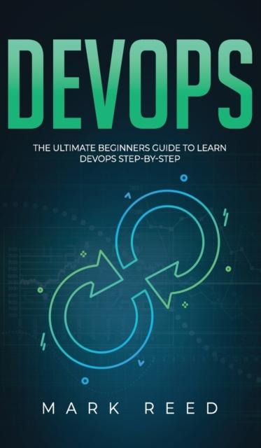 Kniha DevOps : The Ultimate Beginners Guide To Learn DevOps Step-By-Step