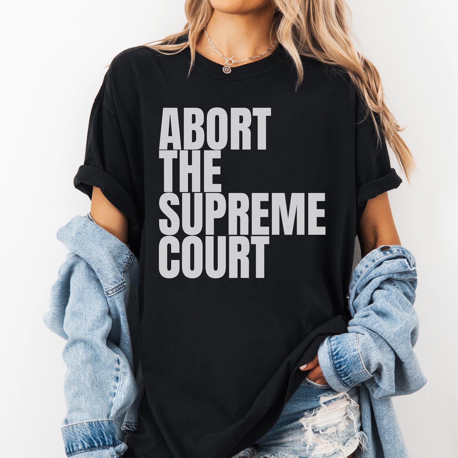 Abort The Supreme Court, Political Shirt, Protest T-Shirt, Democracy Shirt, Justice Tee, Human Rights Shirt, Anti Government Tshirt 2XL