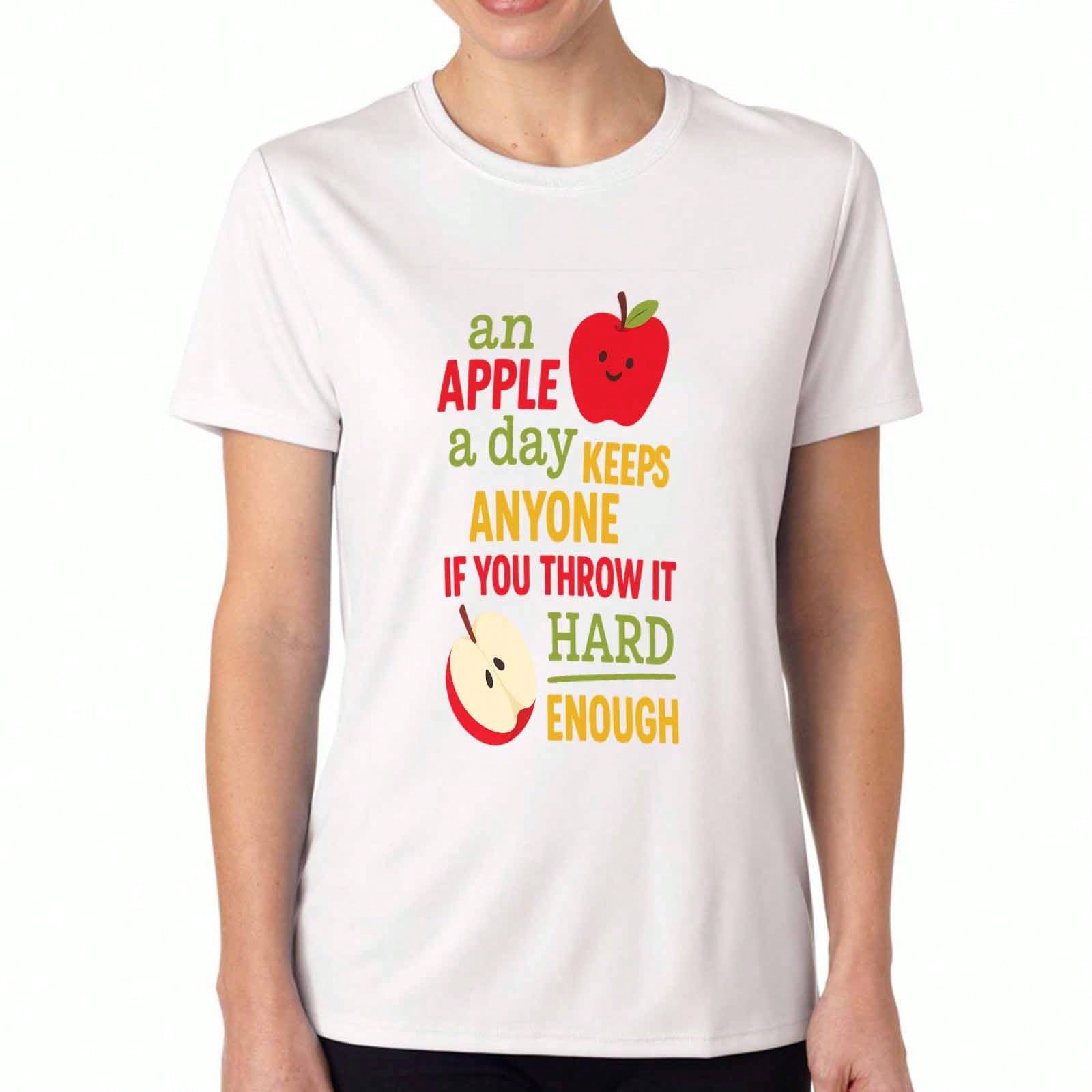 Apple A Day Women s Cotton T Shirt, Premium Cotton Print, Durable, Casual Fashion, An Apple A Day Keeps Anyone Away If You Throw It Hard Enough, Perfe S разноцветный