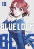 Blue Lock 18 by Muneyuki Kaneshiro Paperback Book 9781646517558