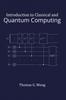 Introduction To Classical and Quantum Computing