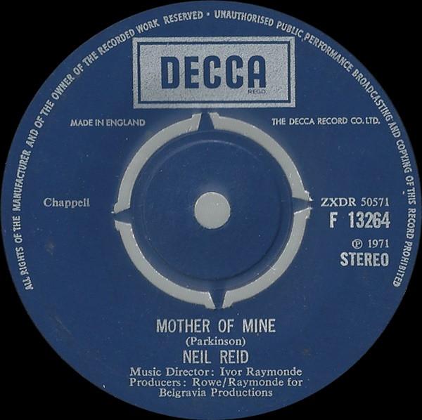 

7inch Record NEIL REID - Mother Of Mine F13264 Decca 1971 UK Pop Used