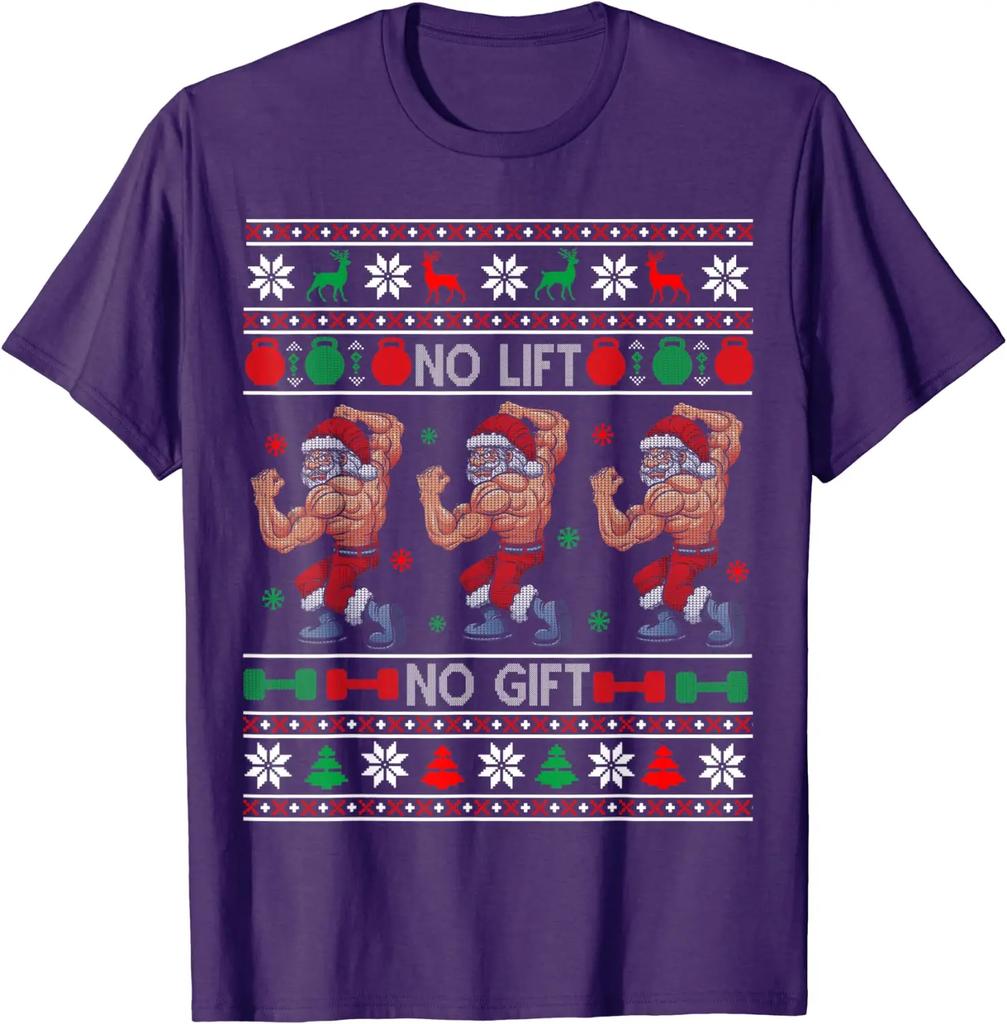 No Lift No Gift Funny No Fitness No Gift Ugly Christmas Unisex TShirt Short Sleeve Casual Cotton ONeck Shirt