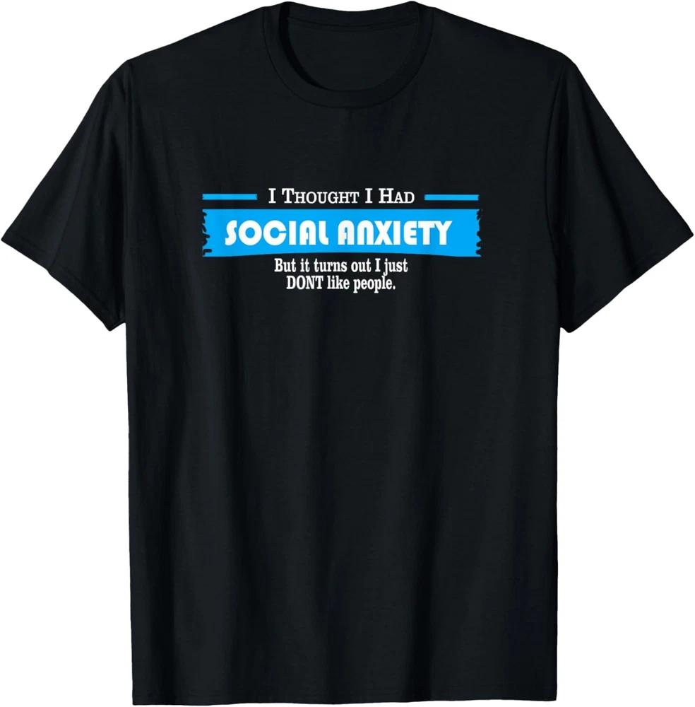 Social Anxiety Introvert Graphic Sarcastic Funny T-Shirt