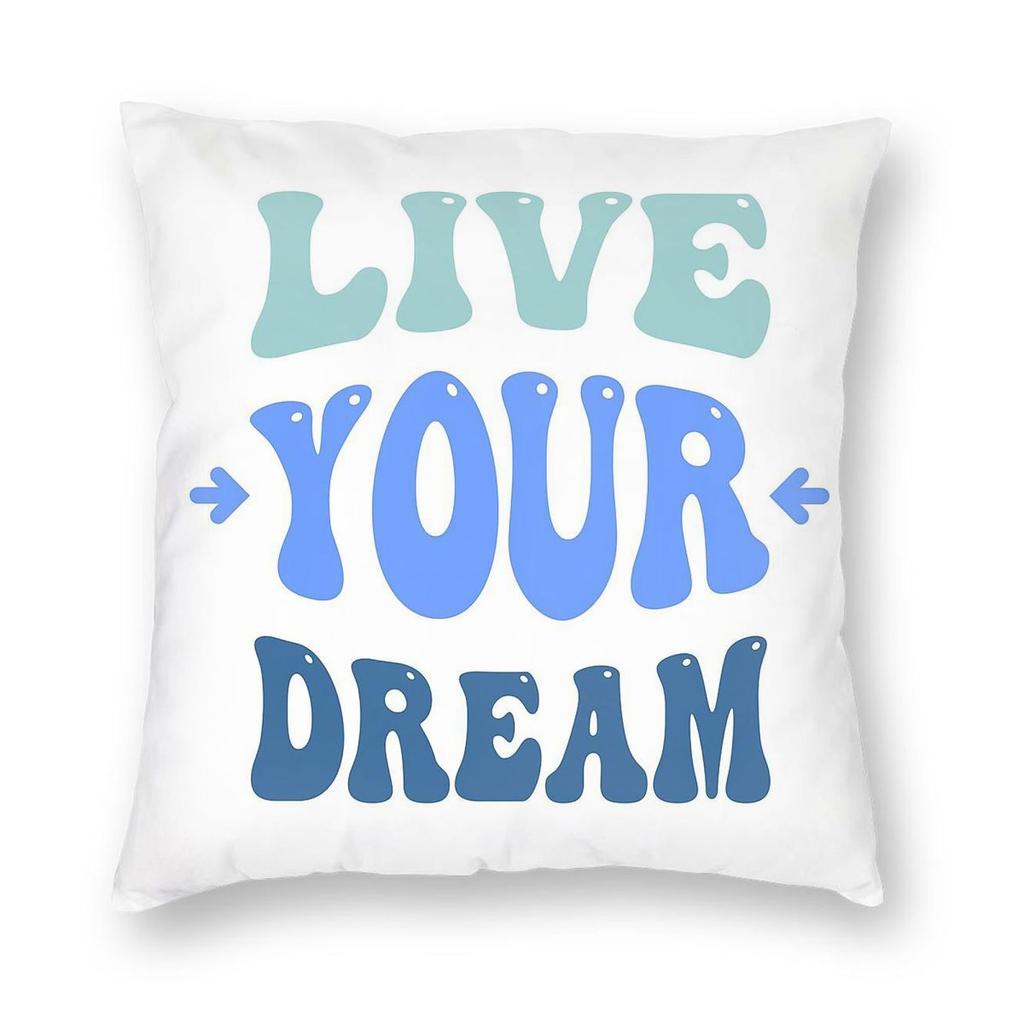 Live Your Dream Pillowcase Polyester Linen Velvet Pattern Zip Decorative Sofa Cushion Cover