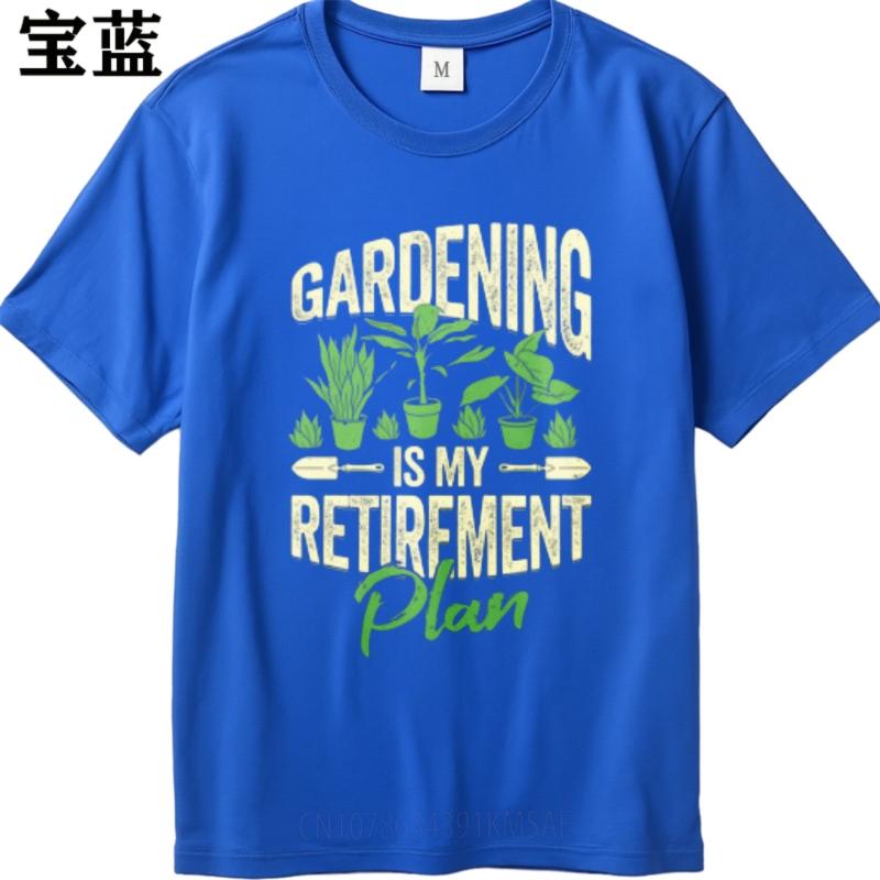 Man Teeshirt Travel Unisex Short Sleeve Tshirt Streetwear Gardening Is My Retireunisext Plan Basic Unisex Top Tees Classic Tshirt