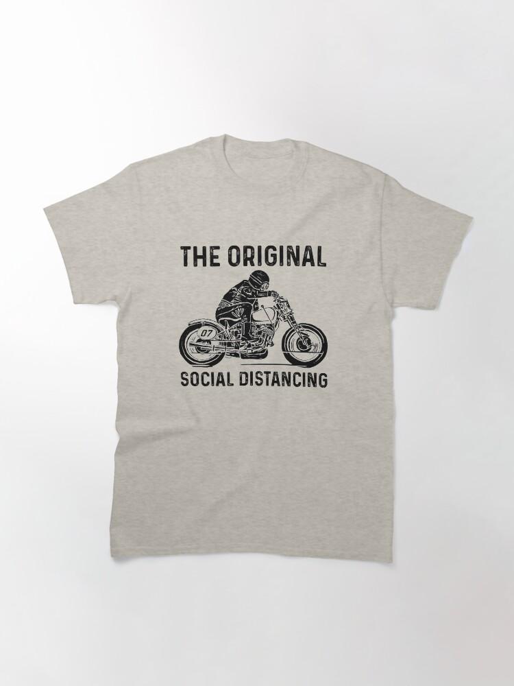 Motorcycle The Original Social Distancing  Funny Best Gift Ideas Motorcycle Lover Classic TShirt 2026 Summer Mens Tshirt