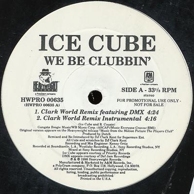 Δίσκος 12 ιντσών ICE CUBE - We Be Clubbin' (The Clark Kent Remi HWPRO00635PROMO Βαρέως Τύπου Rec 1998 US Rap & Hip-Hop/R&B Μεταχειρισμένο