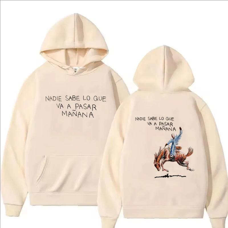 Nadie Sabe Lo Que Va Pasar Manana Hoodie Men Women Casual Fashion Hip Hop Streetwear Pullover Autumn Winter Fleece Sweatshirts
