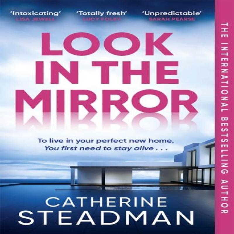 Look in the Mirror by Catherine Steadman Paperback Book 9781529438857
