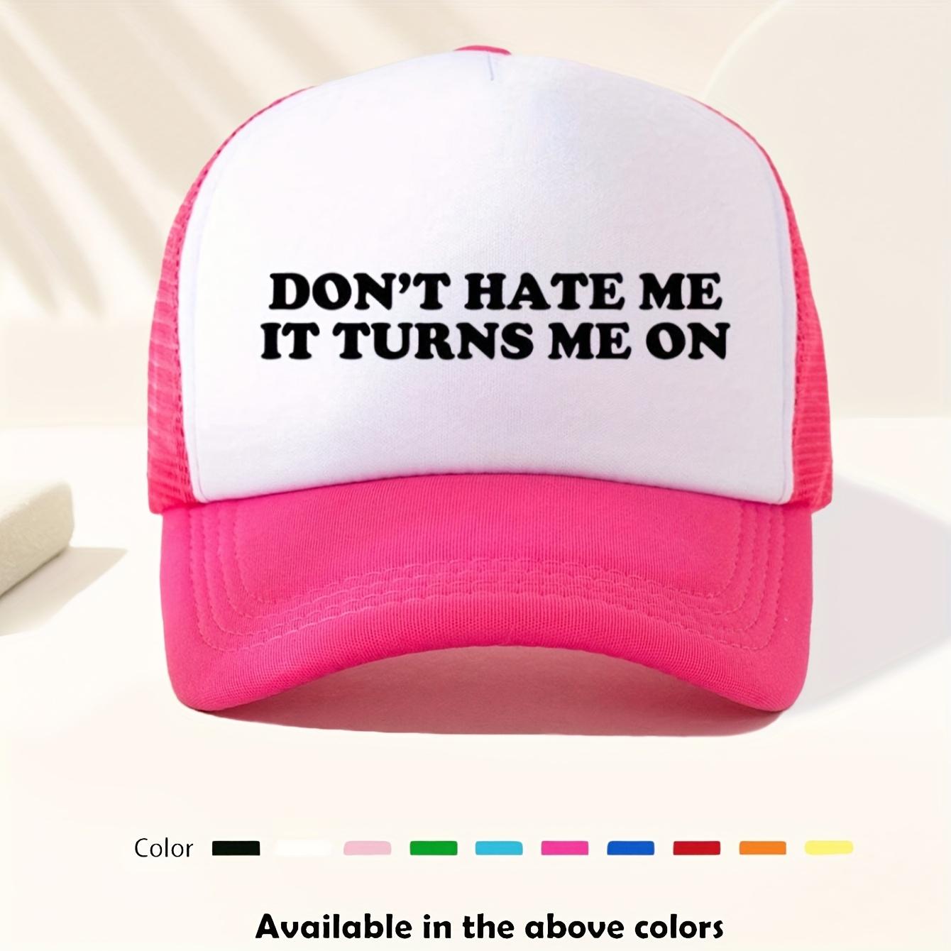 Dont Hate Me It Turns Me On Trucker Hat Funny Mesh Baseball Cap Breathable Adjustable Dad Cap Outdoor Travel One Size