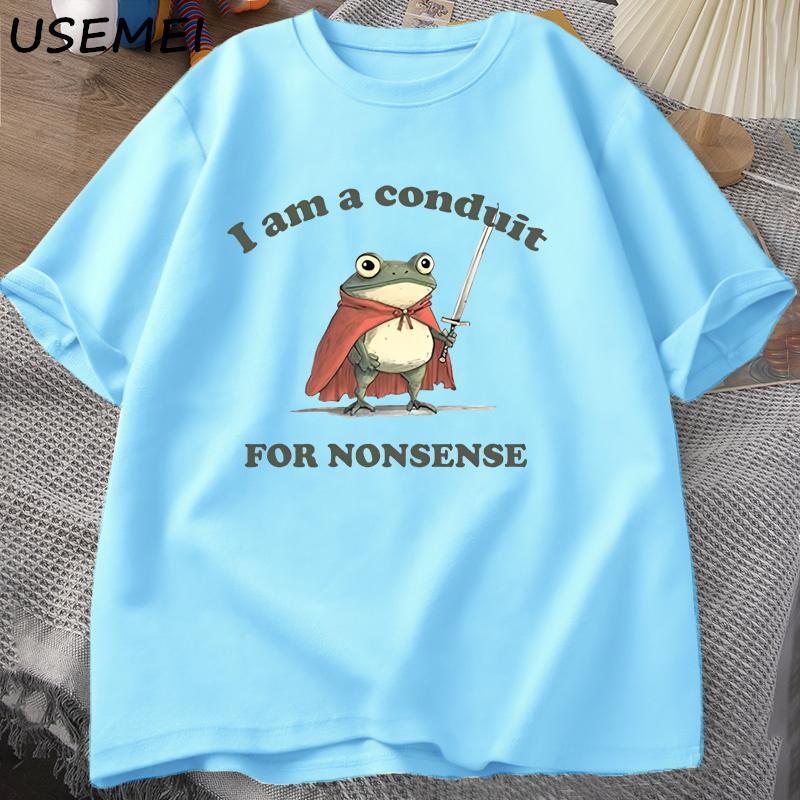 I Am A Conduit for Nonsense T-shirt Men Women Funny Weirdcore Frog Tshirt Tee Adults Graphic T Shirts Humor Mens Clothes