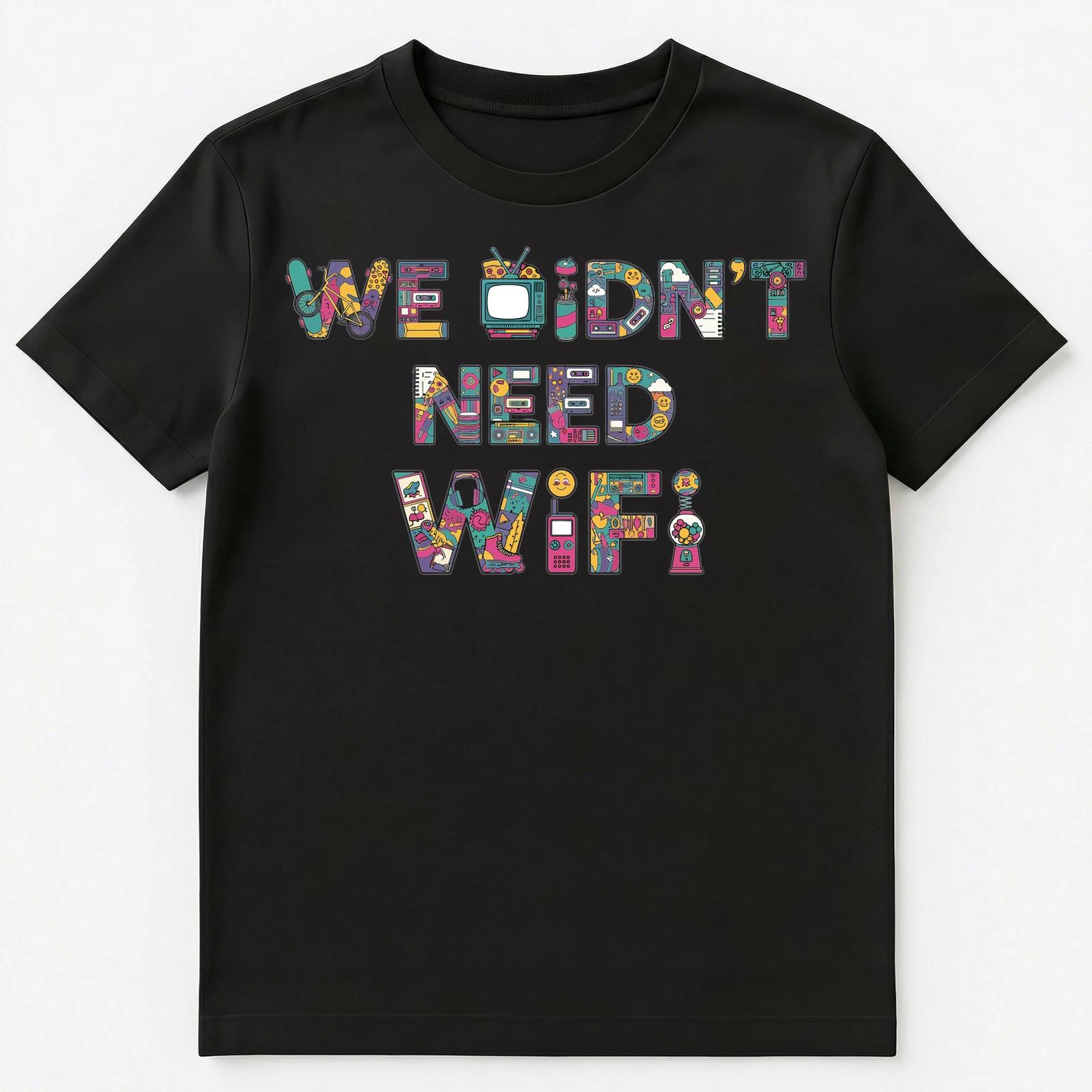 Nostalgia Lover Pre Wifi Memories Retro Culture Unisex T-Shirt 3XL