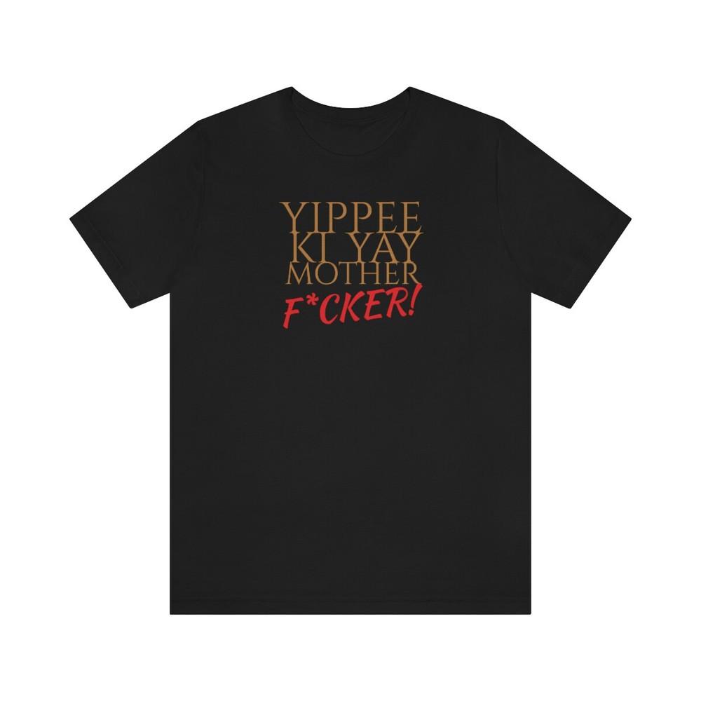 Tee Die Hard movie  yippee ki yay Unisex T-Shirt M