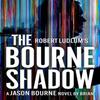 Robert Ludlums The Bourne Shadow by Brian Freeman Hardback Book 9781035909704