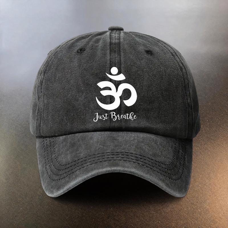 A Washed Hat with And Just Breathe Text Everyday Sunshade Baseball Cap Fashionable CoupleS MustHave Hat Yoga Meditation
