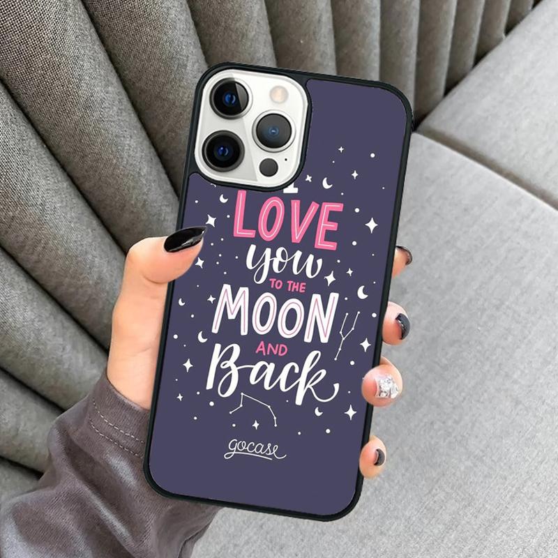 I Love You To The Moon And Back Phone Case For iPhone 17 Air 16 16e 15 13 14 Pro Max 11 12 Plus 2022 MAX Shell Cover