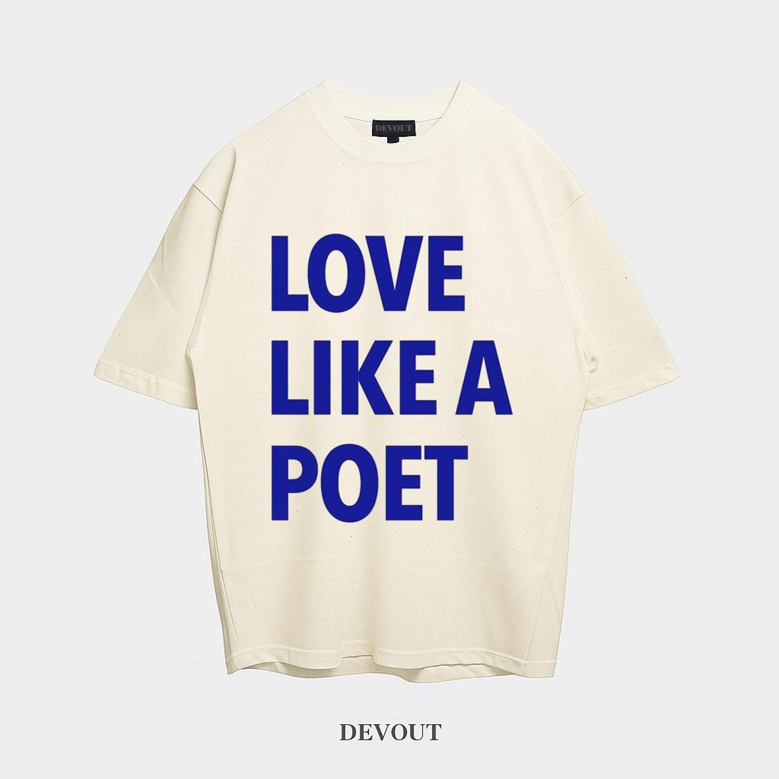 Love Like A Poet T-Shirt | Typography Poetry Graphic 3XL