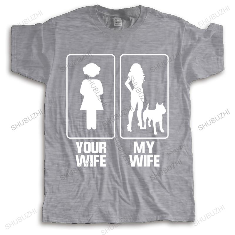 

mens brand tshirt male cotton funny t-shirt gift tops Your Wife My Pitbull Pit Bul unisex tee-shirt casual loose cool style tees 4XL