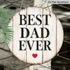 2D Flat, 1pc 7.87x7.87 Inch Round Aluminum Sign, Vintage "BEST DAD EVER" Aluminum Plaque, Father's Day Gift Decorative Sign, Suitable for Decorating